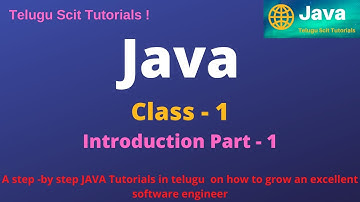 Java || class - 1 || Introduction to JAVA || Java Tutorial for Beginners - in Telugu and English