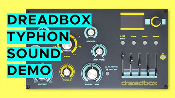 Dreadbox Typhon Sound Demo (no talking)