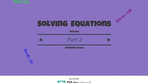 How To Solve multi-step equations with the distributive property. Part 2