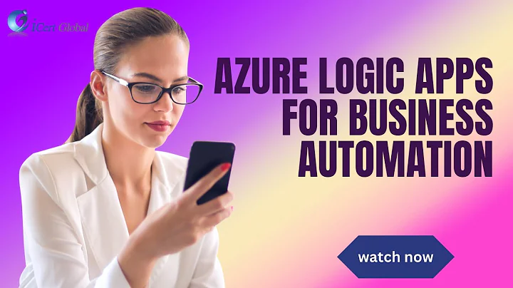 Azure Logic Apps for Business Automation | iCert Global