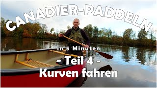 CANADIERPADDELN in 5 Minuten | 04  Kurven fahren