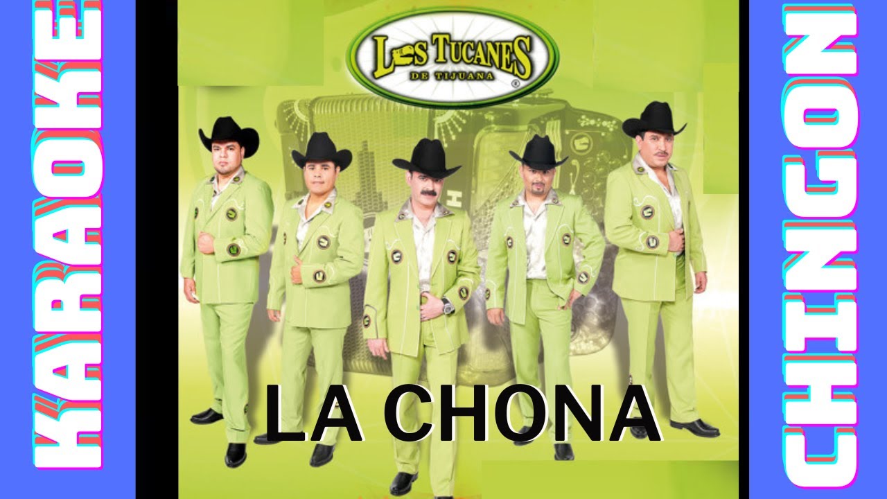 KARAOKE - La Chona - Los Tucanes De Tijuana.