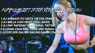Kumpulan dj tiktok viral terbaru 2020 ...