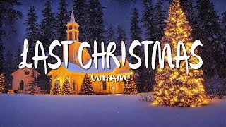 Wham! - Last Christmas (Lyrics)