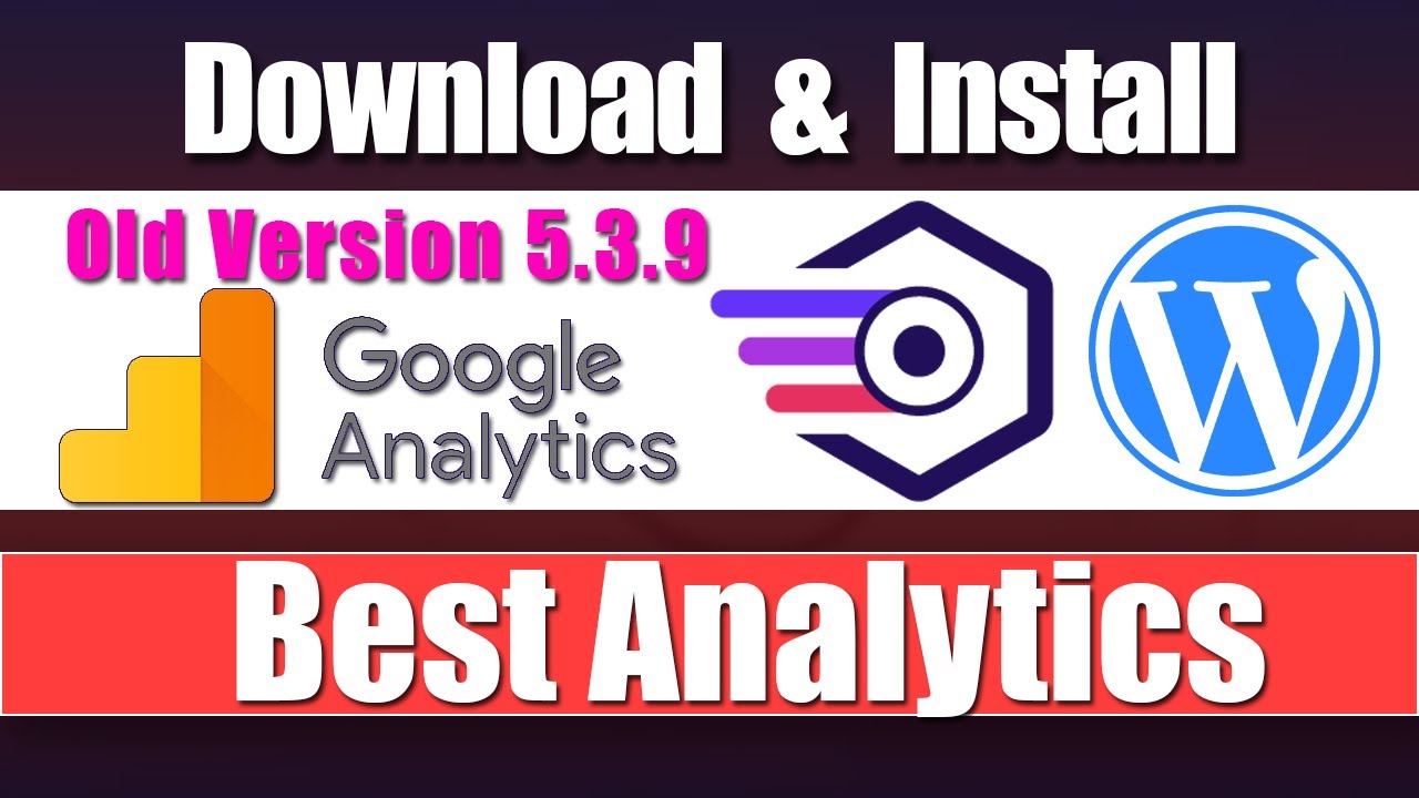 How To Download & Install Old Version Of Google Analytics Dashboard for ...