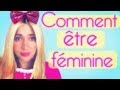 Comment tre fminine  natoo