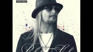 Kid Rock - Chickens In The Pen