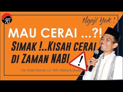 mau-cerai-?-simak-kasus-cerai-di-zaman-nabi-|-ustadz-somad