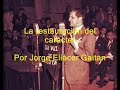 Jorge Eliécer Gaitán - Discurso sobre la restauración del carácter