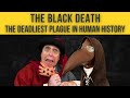 The black death the deadliest plague in human history