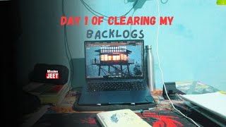 Day 1 of Clearing My Backlogs 💀🔥||mission jeet||14th may 26