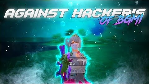 AGAINST HACKER’s OF BGMI SAMSUNG  A3,A5,A6,A7,J2,J5,J7,S5,S6,S7,59,A10,A20,A30,A50,A70