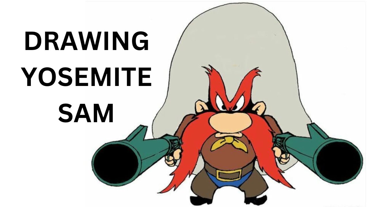 Drawing Yosemite Sam