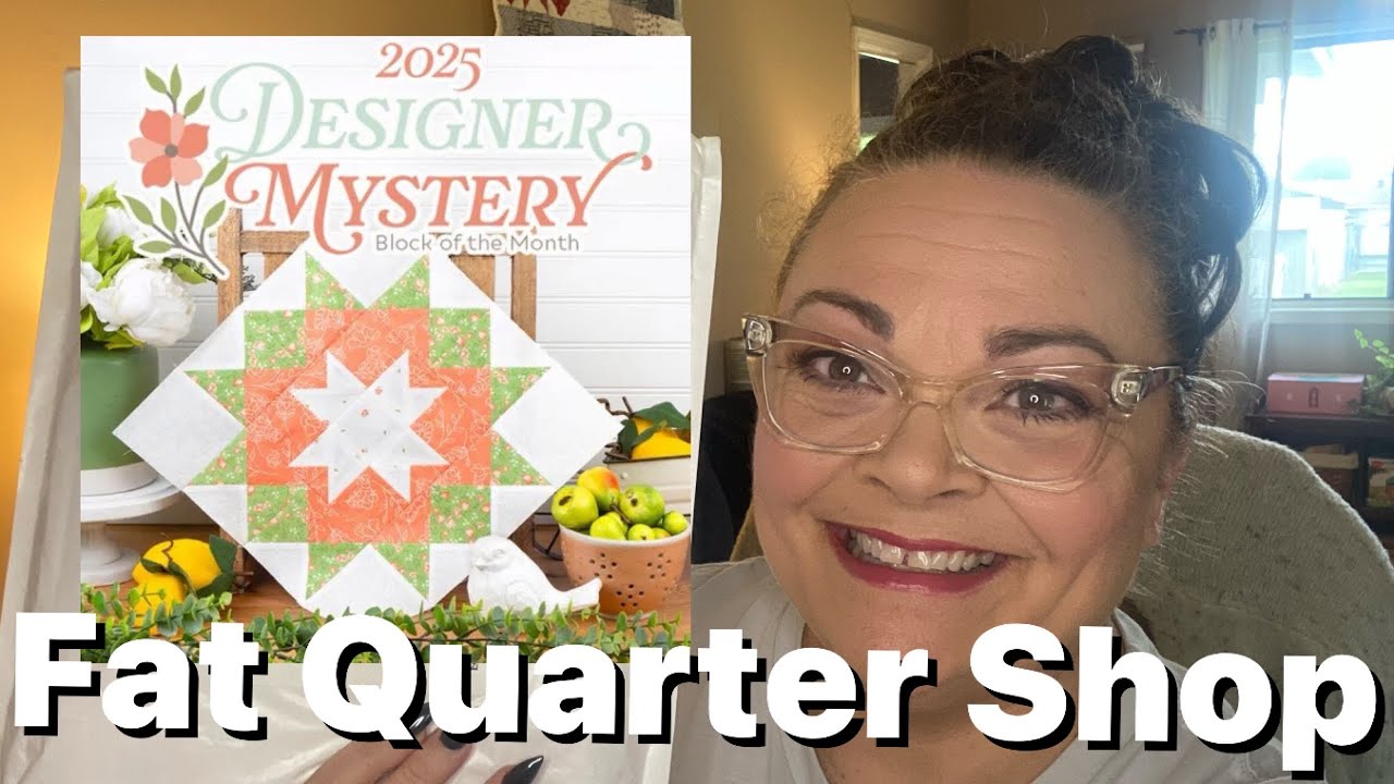 2025 Designer Mystery Block of the Month from Fat Quarter Shop - YouTube