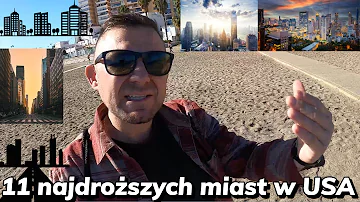 11 Najdroższych Amerykańskich Miast