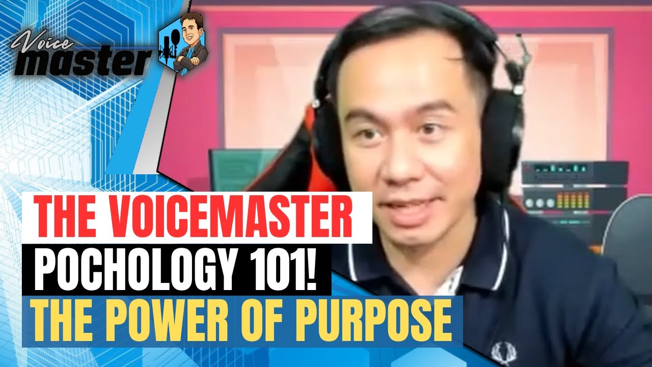 Purpose Unleashed: The VoiceMaster's PoChology 101 - The Power of Purpose