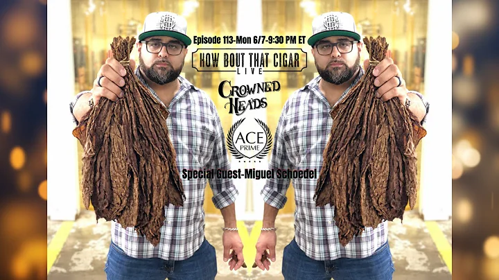 How Bout That Cigar LIVE with special guest Miguel...