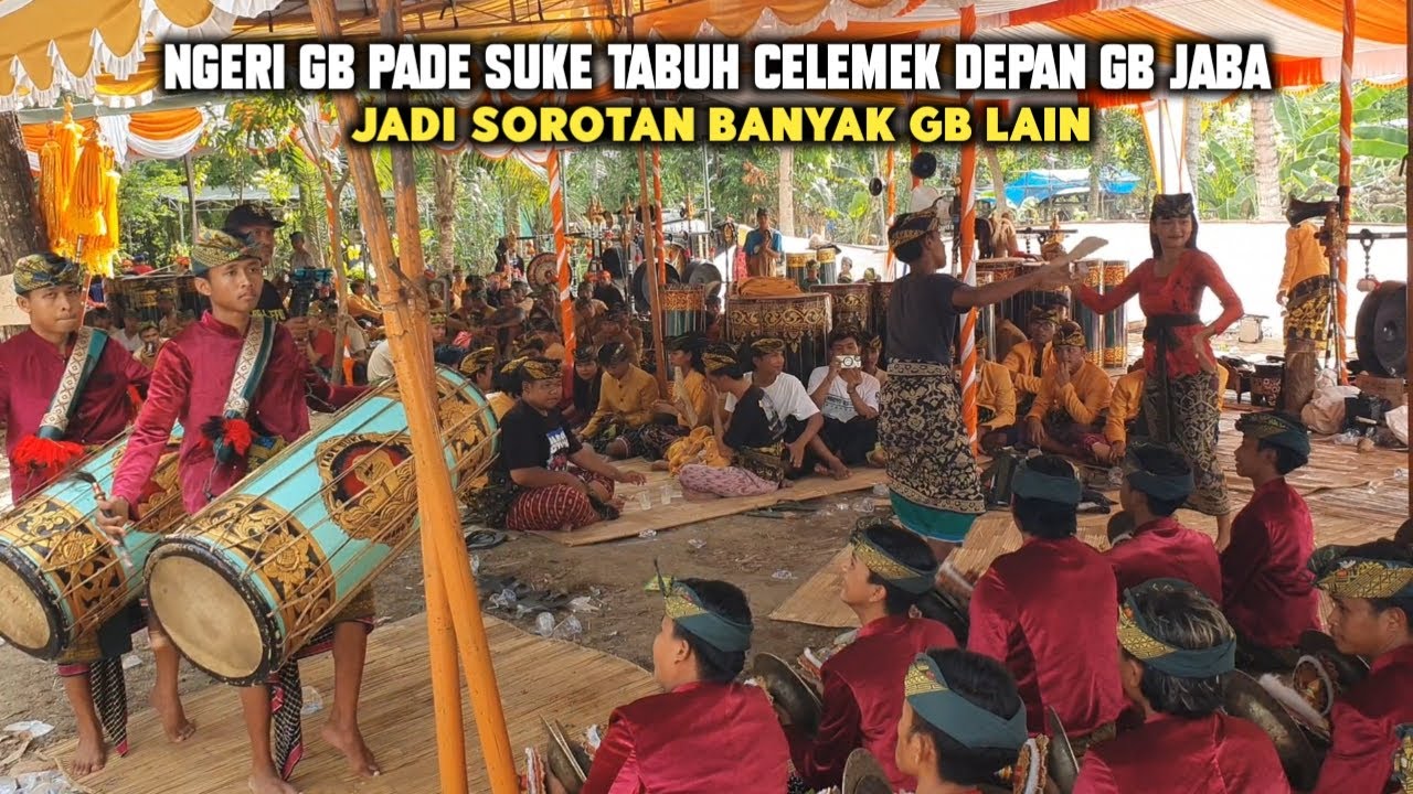NGERI GENDANG BELEQ PADE SUKE TABUH CELEMEK JADI SOROTAN GB LAIN DAN JAYA BAKTI || JABA OFFICIAL