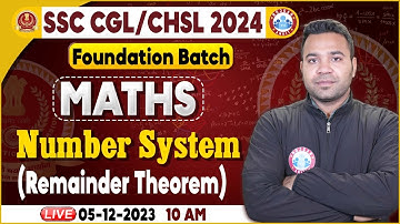 SSC CGL & CHSL 2024, CHSL Maths Class, Number System, SSC Foundation Batch, Maths By Neeraj Sir