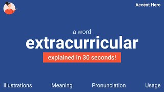 EXTRACURRICULAR - Meaning and Pronunciation