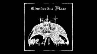 Clandestine Blaze "Final Hours of Sacrifice"