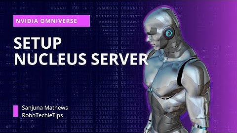 Setup Nucleus Server in NVDIA Omniverse