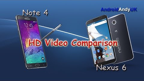 Samsung Galaxy Note 4 v Nexus 6 1080p HD Video Comparison