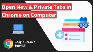 How to Add New Tabs and Open Private Windows in Chrome browser on Computer screenshot 1