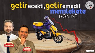 GETİRecekti GETİRemedi, Memlekete Döndü! | #Getir ve #N11 Halka Arzı.. | SONER GÖKTEN-BURAK ÖZDOĞAN