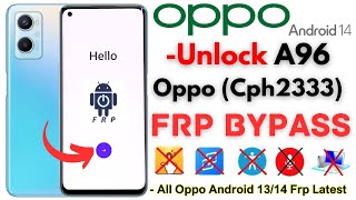 -Unlock Oppo A96 FRP Bypass [Without PC] Oppo A96 CPH2333 Frp Google Account -Android 13 Update 2024