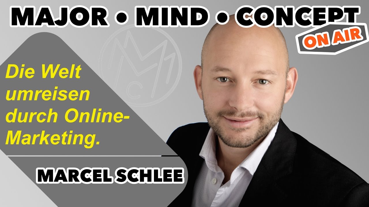 Update Die Welt umreisen durch Online Marketing - Marcel Schlee: Online Marketing Coach \u0026 Dipl....