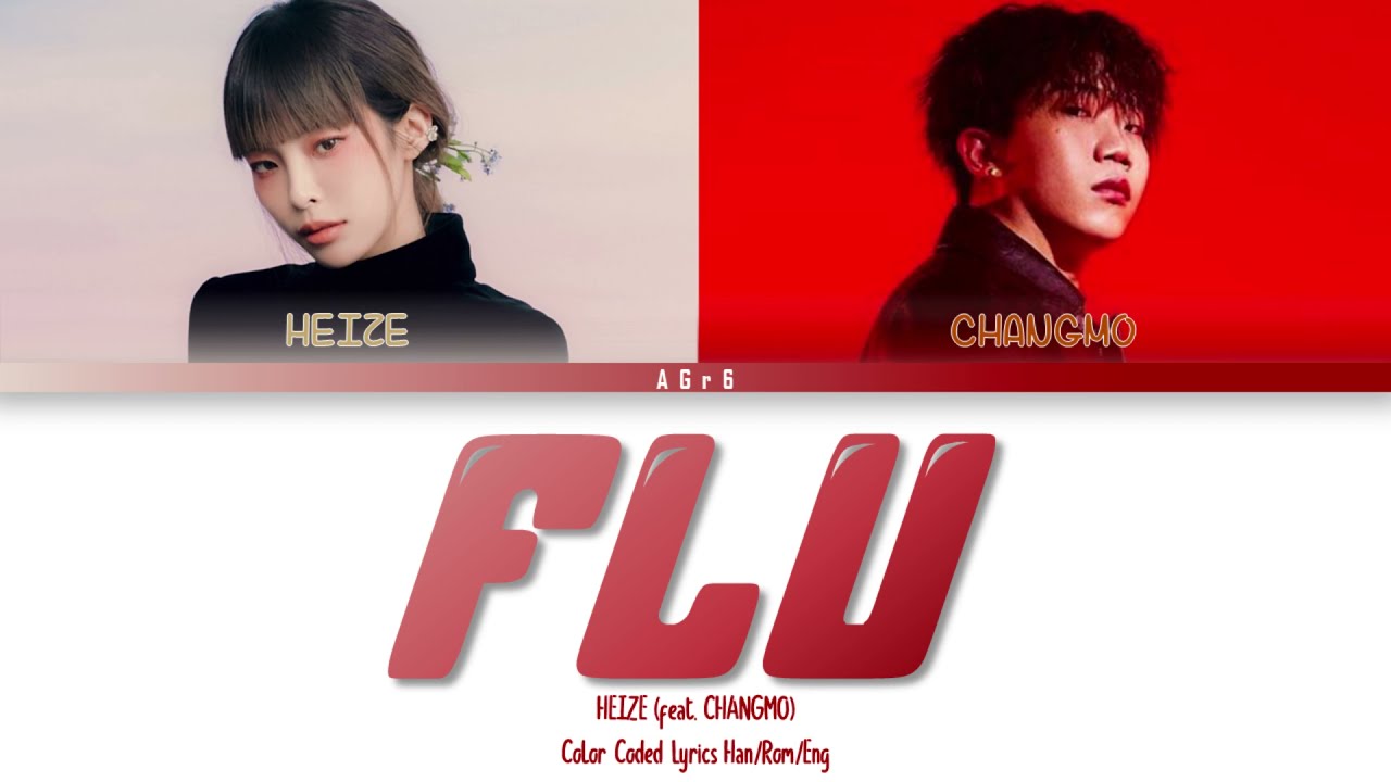 Watch 헤이즈 (Heize) - Flu (감기) (Feat. CHANGMO (창모)) | Color Coded Lyrics (Han/Rom/Eng) on YouTube Watch 헤이즈 (Heize) - Flu (감기) (Feat. CHANGMO (창모)) | Color Coded Lyrics (Han/Rom/Eng) on YouTube