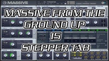 Massive From the Ground Up 15 - Stepper Tab
