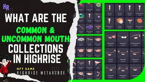 What are the Common and Uncommon Mouth Collections in Highrise Metaverse | HR
