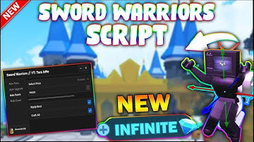 *NEW* Sword Warriors Script (PASTEBIN 2023) (AUTOFARM, KILL AURA, GODMODE, HATCH EGG)