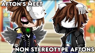 Afton's meet Non Stereotype Aftons