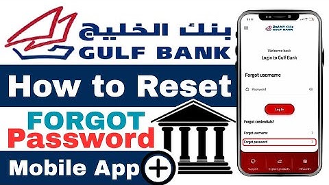 How to Reset Password in Gulf Bank App | Step by Step Guide