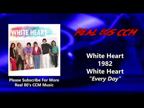 White Heart - Everyday (HQ)