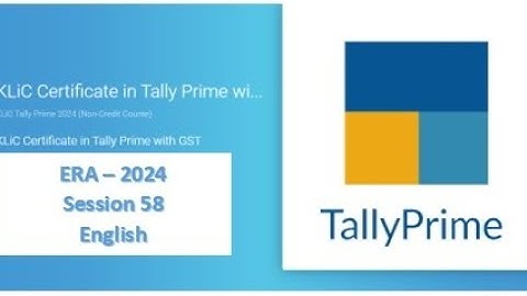 KLic Tally Prime Era Session 58 question English Era Session 58