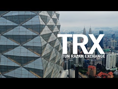 TRX - TUN RAZAK EXCHANGE TOWER [UP, CLOSE & PERSONAL ...