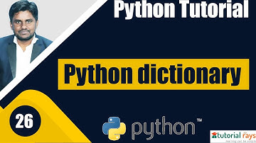 Dictionary In Python | Python Dictionary Tutorial | Python Certification Training | Tutorial Rays