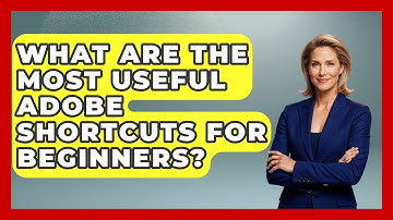 What Are the Most Useful Adobe Shortcuts for Beginners? | Design Tool Unlocked News