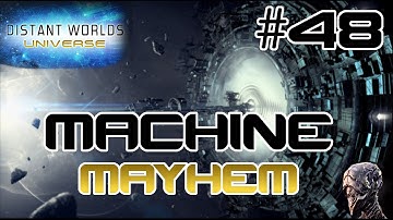 Machine Mayhem #48 - Distant Worlds - Beyond Extended Universe