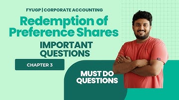 CH3 Redemption of Preference Share| IMPORTANT MUST DO QUESTIONS |B.Com 3rd Sem |Corporate Accounting
