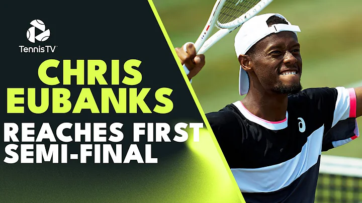 Chris Eubanks Reaches First Tour Level Semi-Final vs Rinderknech! | Mallorca 2023 Highlights - DayDayNews