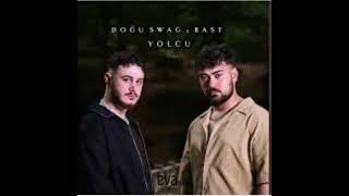 Doğu Swag & Rast - Yolcu (Prod. By Büken)