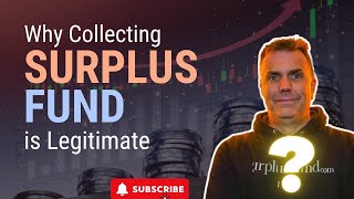 Why Collecting Surplus Funds is Legitimate: Debunking the Scam Myth #Surplus_Funds_Legitimacy