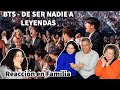 BTS - DE NADIE A LEYENDAS 2019 | Reacción en Familia!! 💜