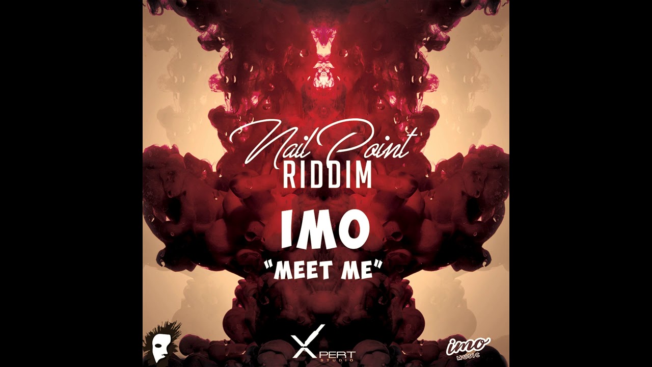 Imo-Meet me(Grenada)(soca 2018)(nail point riddim)