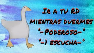 Viajar A Tu Rd Mientras Duermes V1 -Poderoso- -1 Escucha-